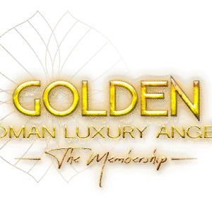 GOLDEN ∞ Woman Luxury Angels - The Membership